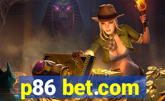 p86 bet.com